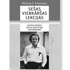 SEŠAS VIENKĀRŠAS LEKCIJAS. Feinmans Ričards