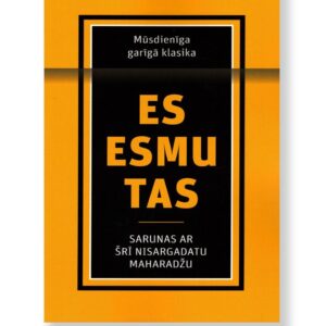 ES ESMU TAS. Maharadžas Šrī Nisargadatas